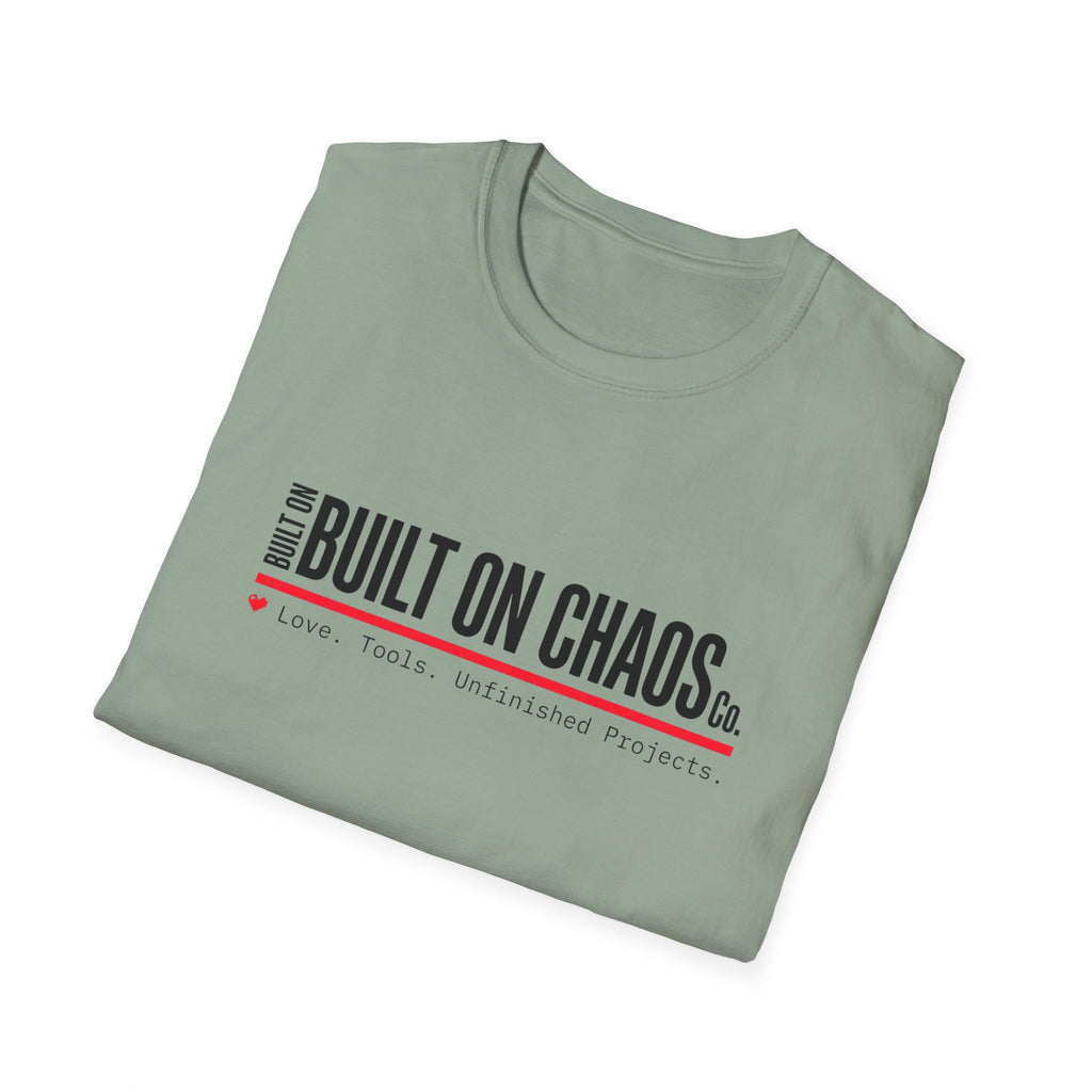 Built on Chaos T-Shirt