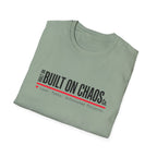 Built on Chaos T-Shirt