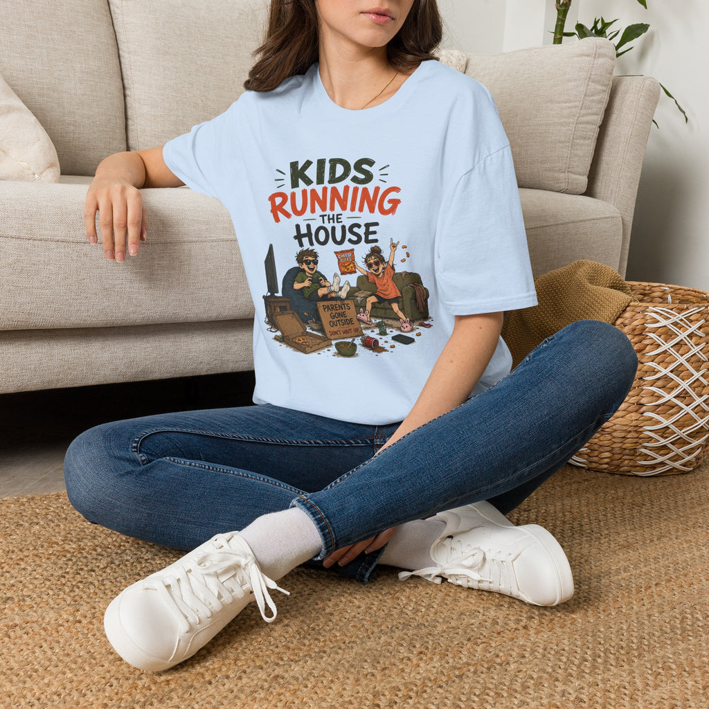 Kids Running the House. Parents Gone Outside. T-Shirt