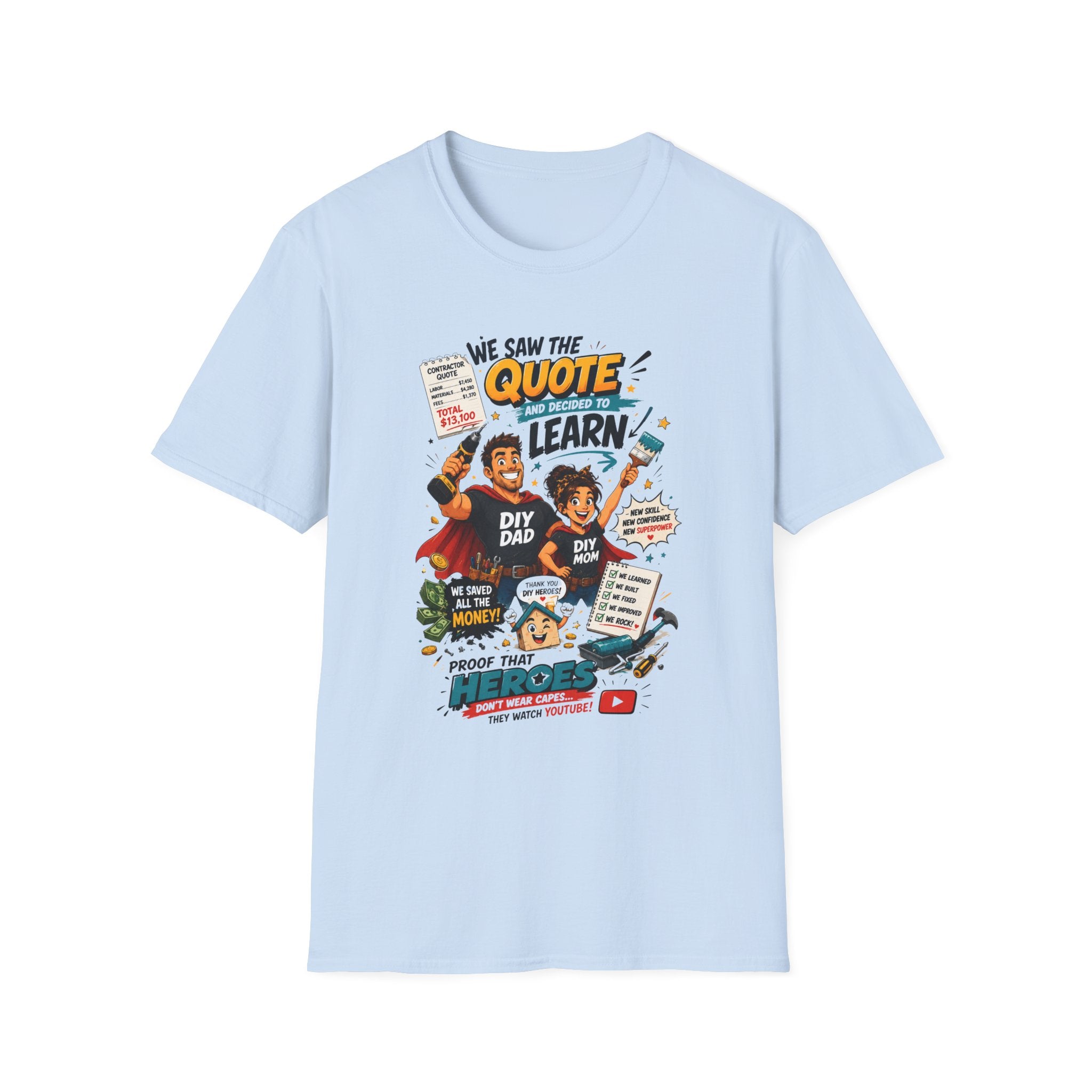 We Saw The Quote And Decided to Learn. T-Shirt