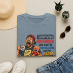 Surviving Fatherhood One Coffee, One Meltdown and One Load of Laundry at a Time. T-Shirt