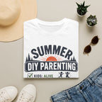 Summer DIY Parenting. T-Shirt