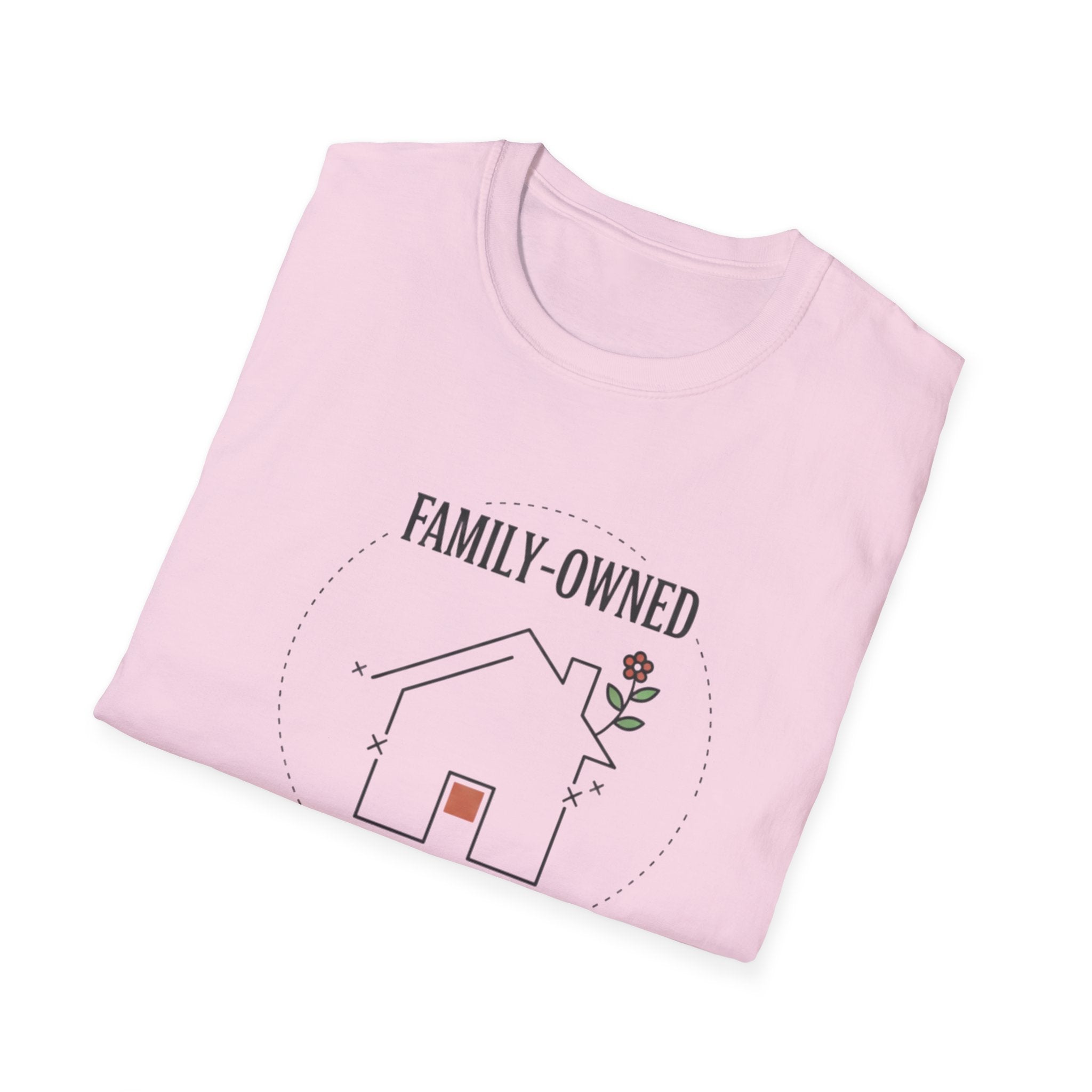 Family-Owned. Professionally Unfinished T-Shirt