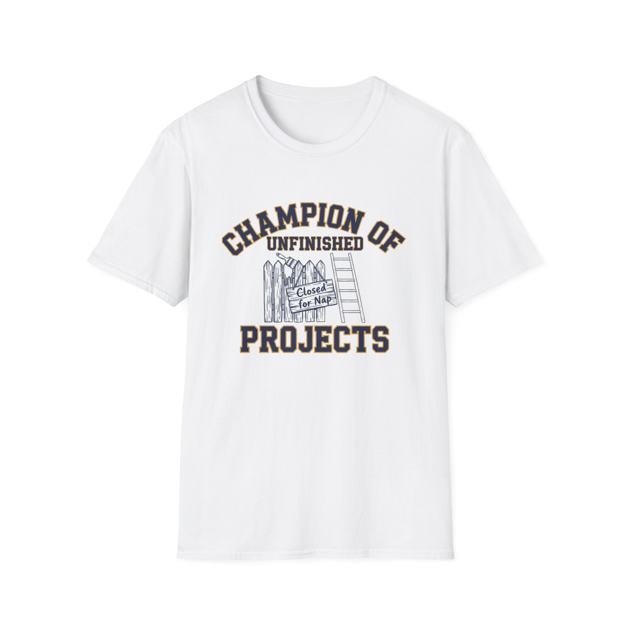 Champion of Unfinished Projects T-Shirt