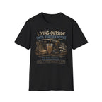 Living Outside Until Furter Notice. Too Many Projects, Not Enough Daylight. Dinner Is Whatever Survives The Air Fryer. T-Shirt