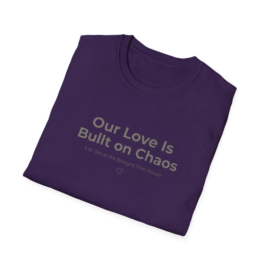 Our Love Is Built on Chaos (1) T-Shirt