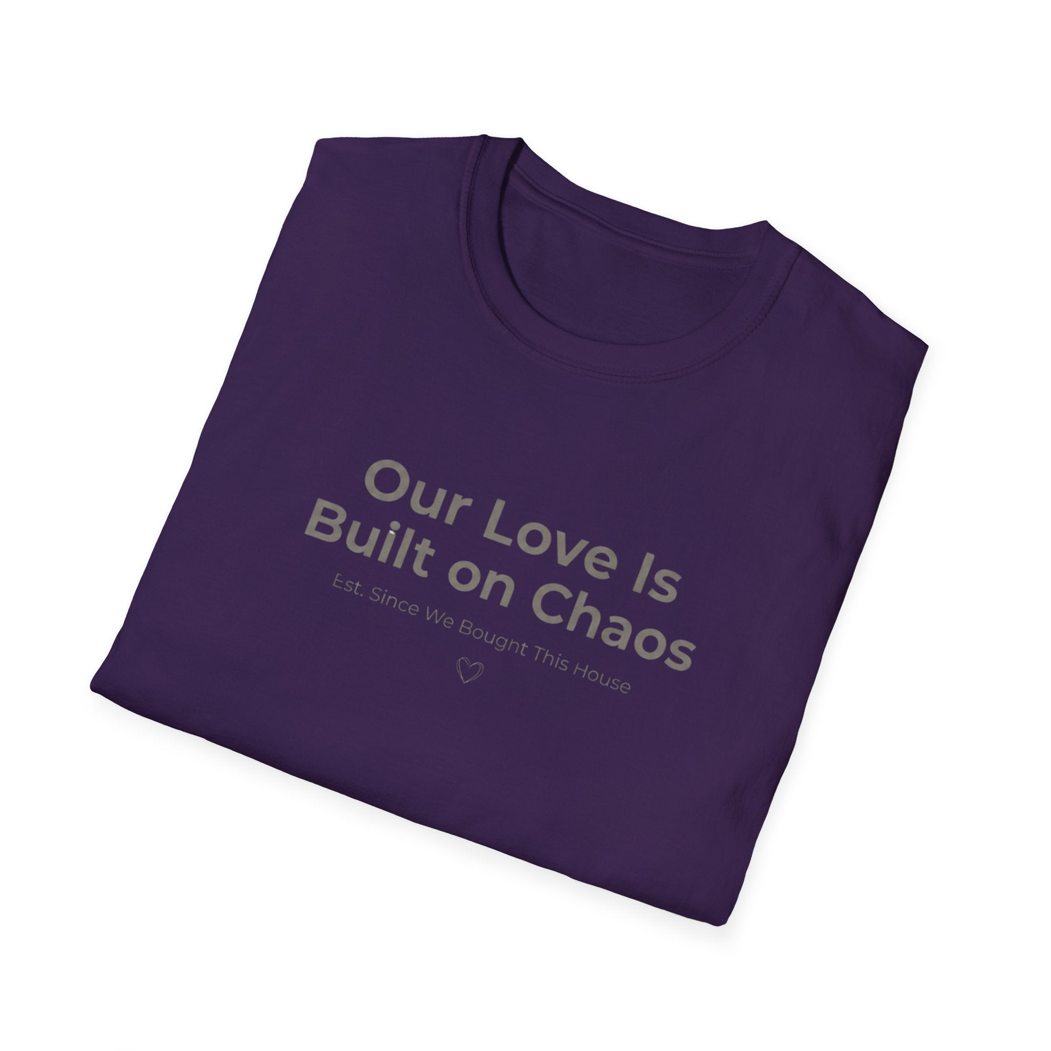 Our Love Is Built on Chaos (1) T-Shirt