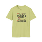 Player 1 Ready to Built this Life Together T-Shirt