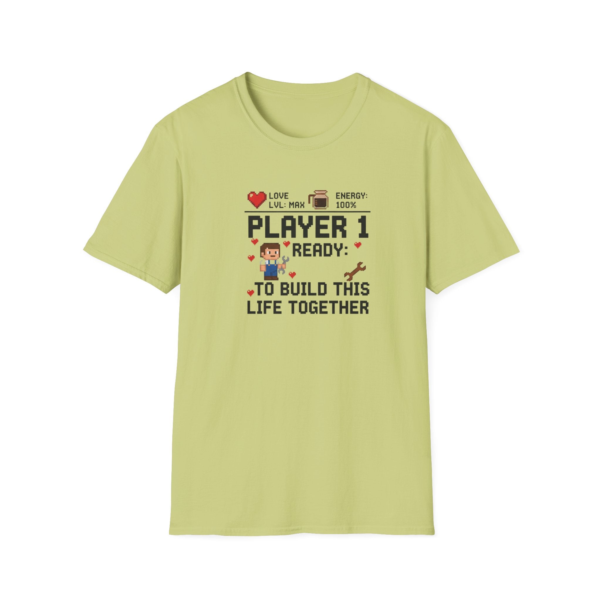 Player 1 Ready to Built this Life Together T-Shirt