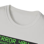 Error- Finished Project not Found T-Shirt