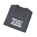 Project Status: Pending T-Shirt