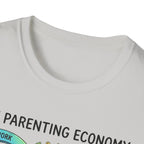 The Parenting Economy T-Shirt