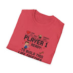 Player 1 Ready to Built this Life Together T-Shirt