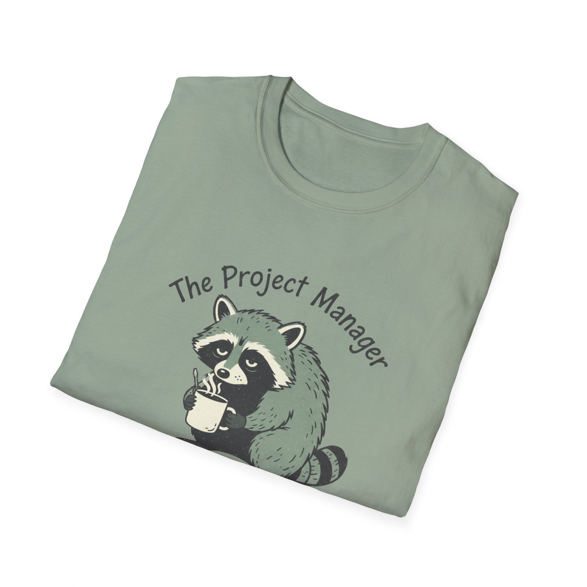 The Project Manager. Still Standing ( Barely) T-Shirt