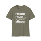 I'm Messy Not, I 'm Just in Progress. T-Shirt