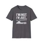 I'm Messy Not, I 'm Just in Progress. T-Shirt