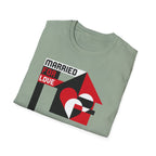 Married For Love- Staying for Progress T-Shirt