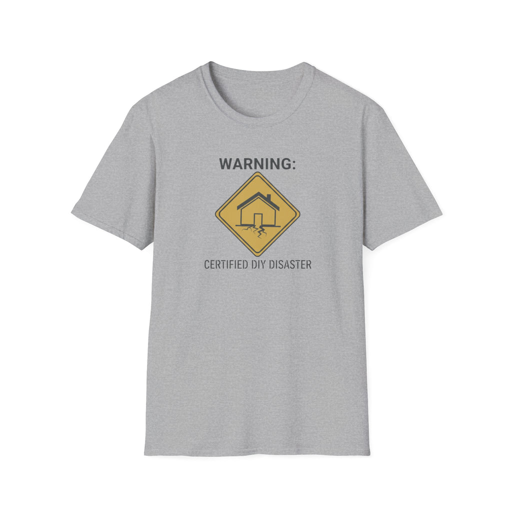 WARNING. Certified DIY Disaster T-Shirt