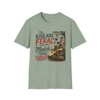 The Kids Are Feral. But The Mulch Looks Great. (2)T-Shirt
