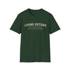 Living Outside Until Furter Notice. Too Many Projects, Not Enough Daylight. T-Shirt