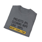Project 0% Cleaning_NOPE Love_ 100% T-Shirt