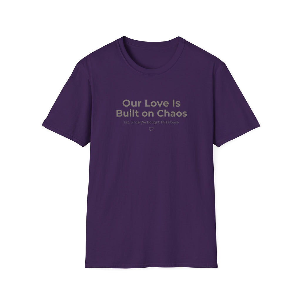 Our Love Is Built on Chaos (1) T-Shirt