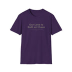 Our Love Is Built on Chaos (1) T-Shirt
