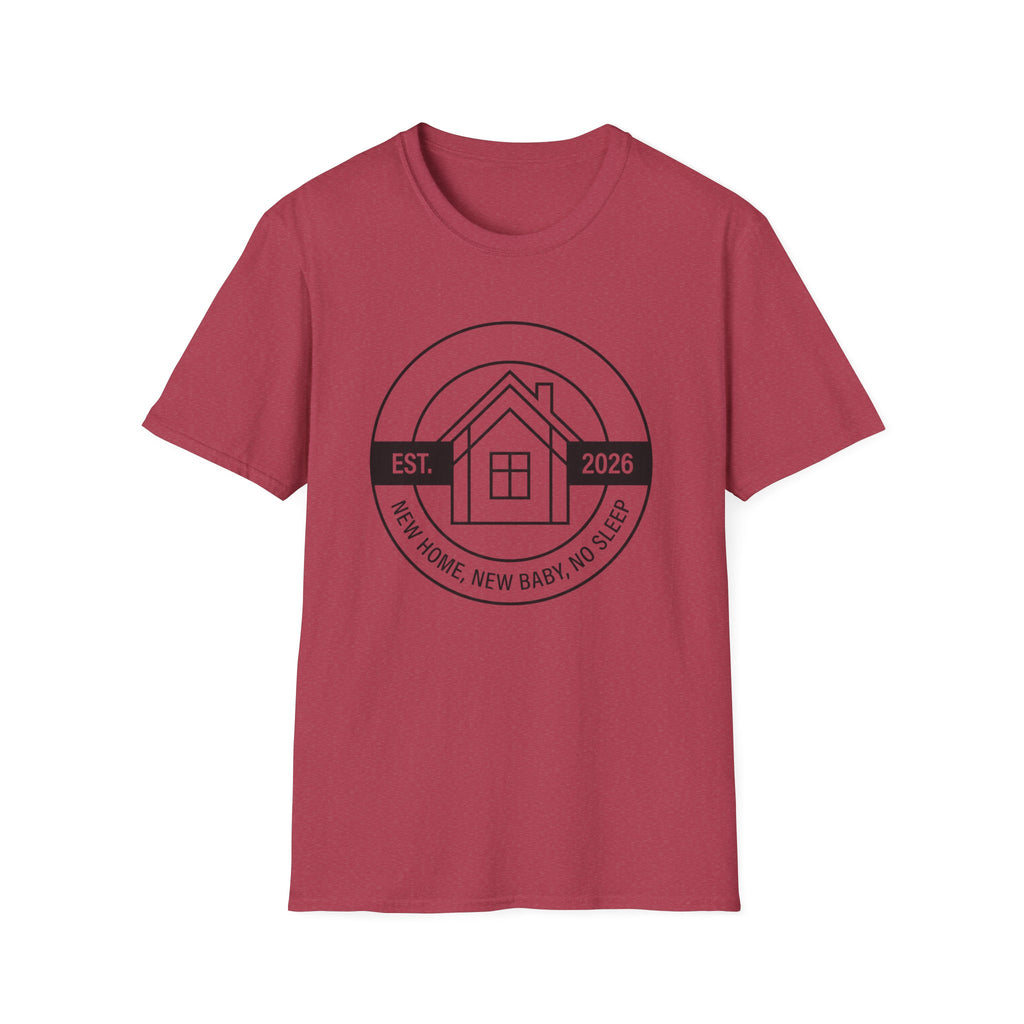 New Home. New Baby. No Sleep. Est. 2026 T-Shirt