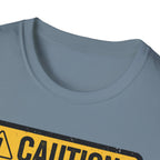 Caution Looks Good From Far Away T-Shirt