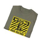 Warning - High Voltage Attitude Zone T-Shirt