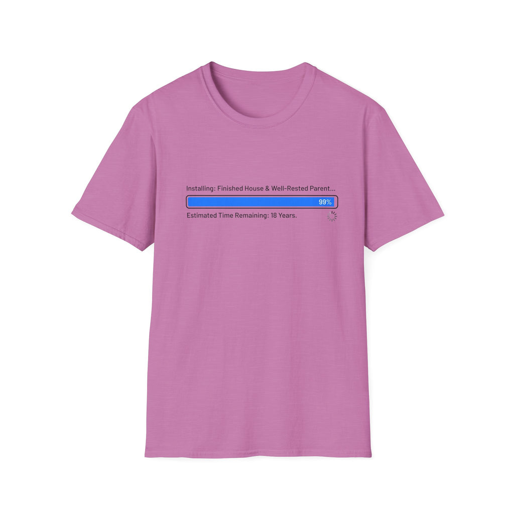 Installing.... Finished House & Well Rested Parent T-Shirt