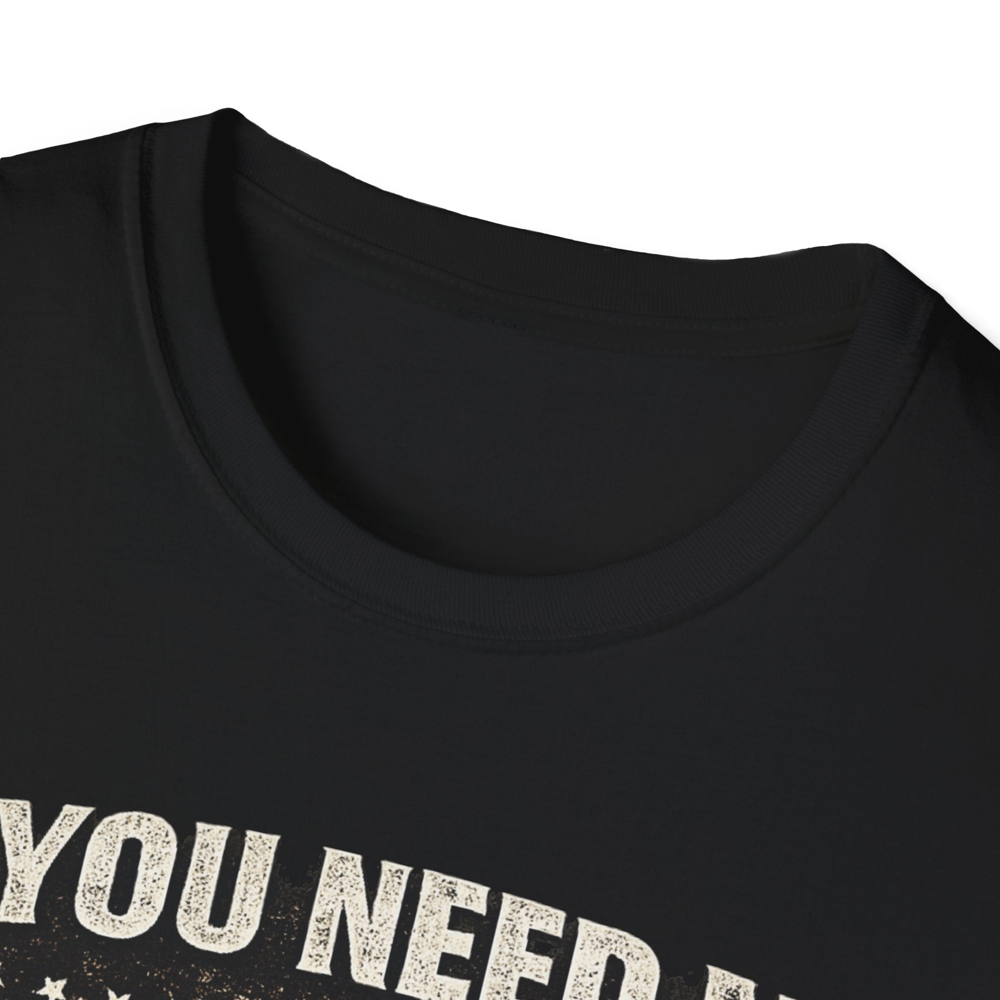 If You Need Me, I'll Be in The Garage. T-Shirt