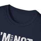 I'm Messy Not, I 'm Just in Progress. T-Shirt
