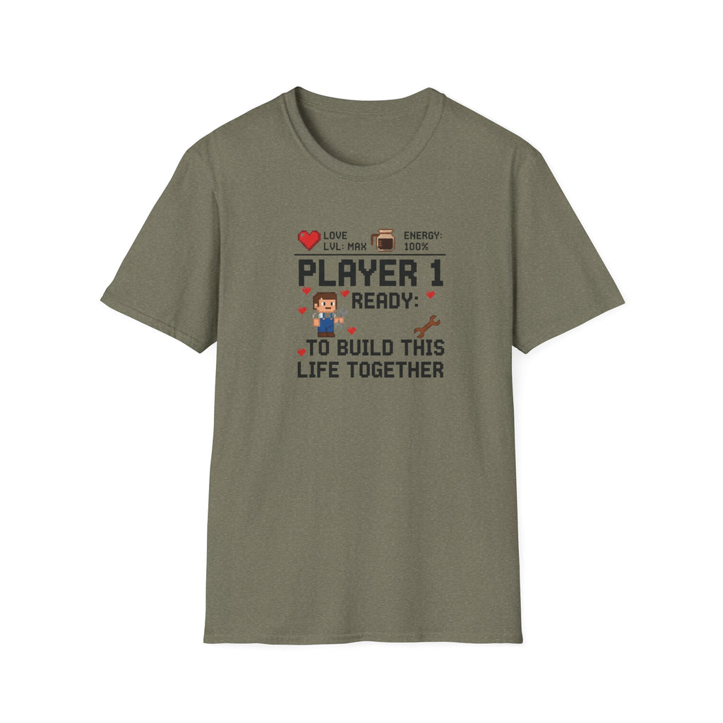 Player 1 Ready to Built this Life Together T-Shirt