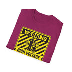 Warning - High Voltage Attitude Zone T-Shirt