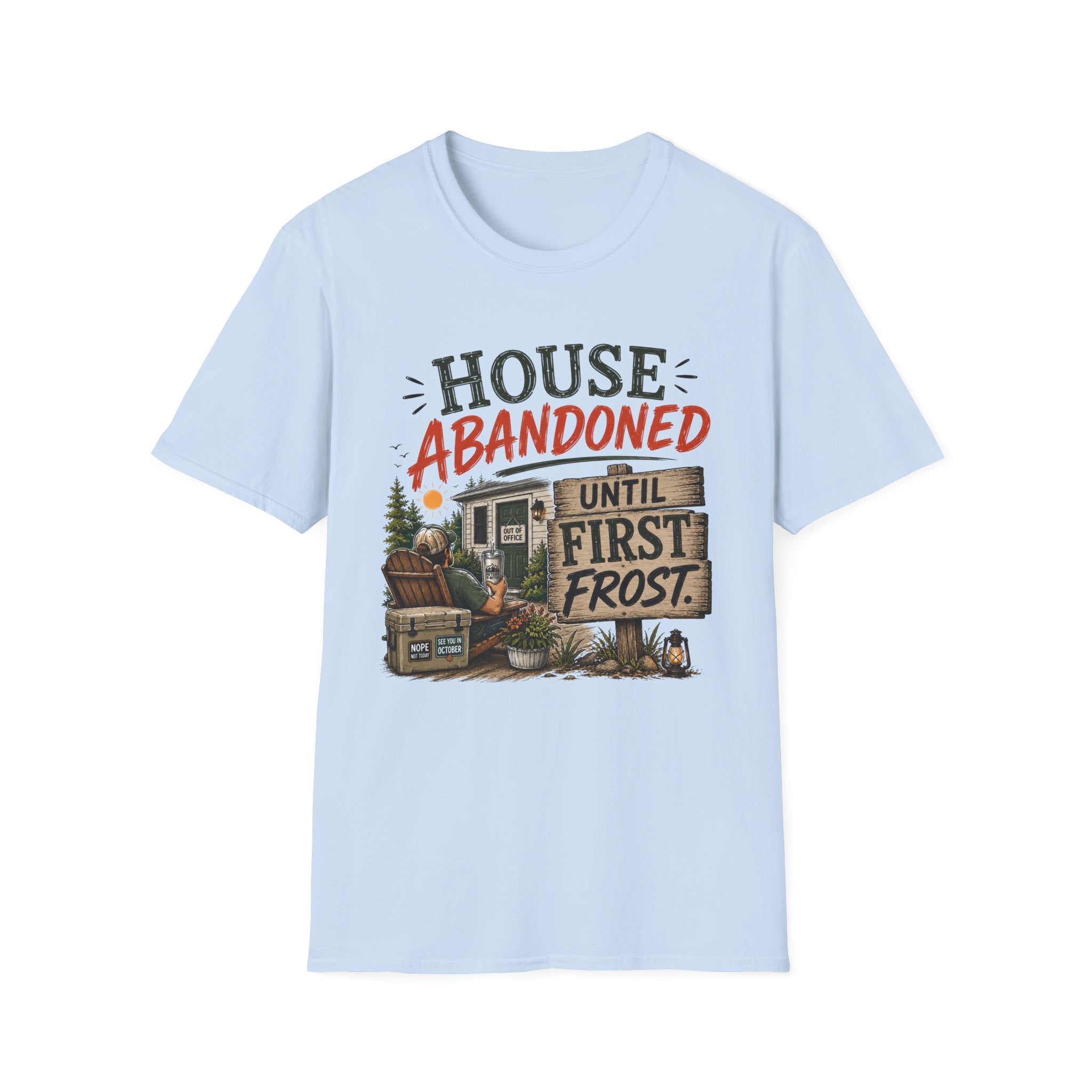 House Abandoned Until First Frost. T-Shirt