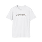 Our Love Is Built on Chaos (1) T-Shirt