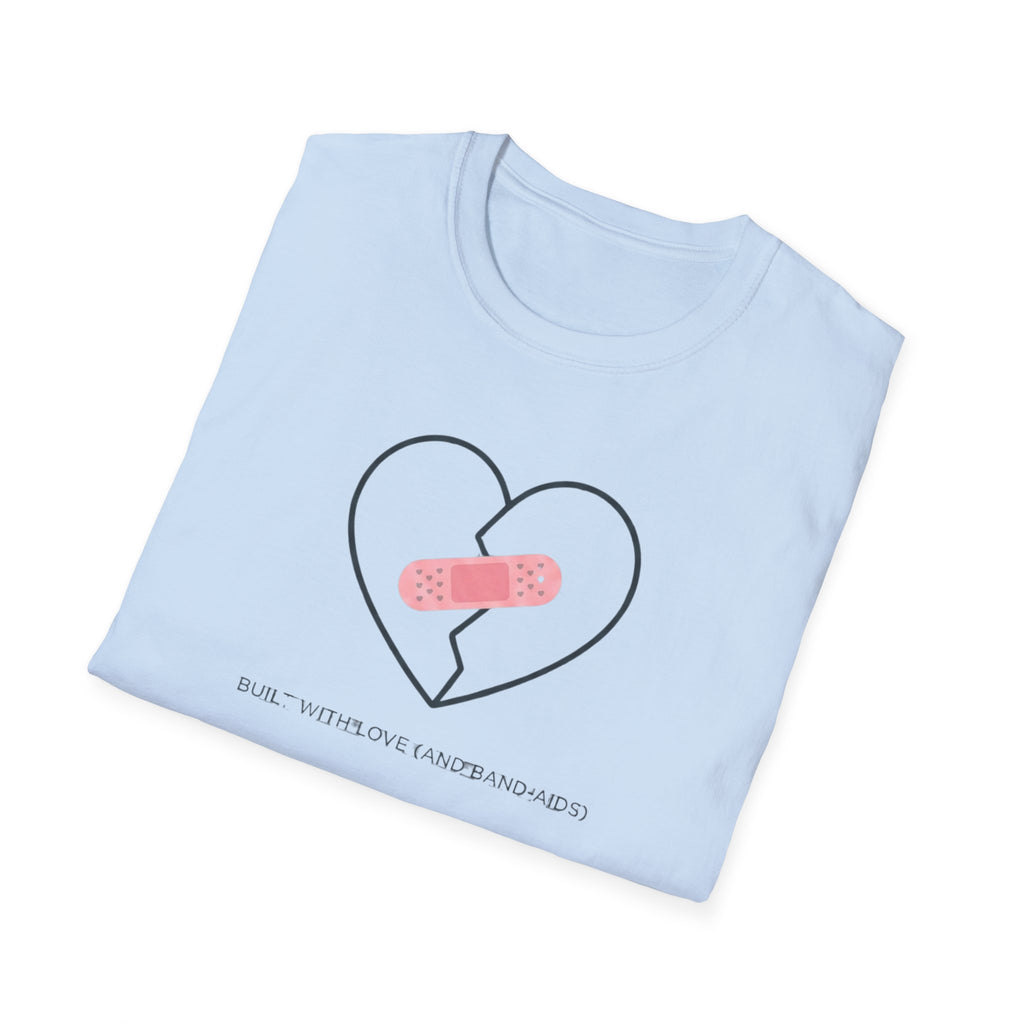 Built on Love And Band-Aids T-Shirt