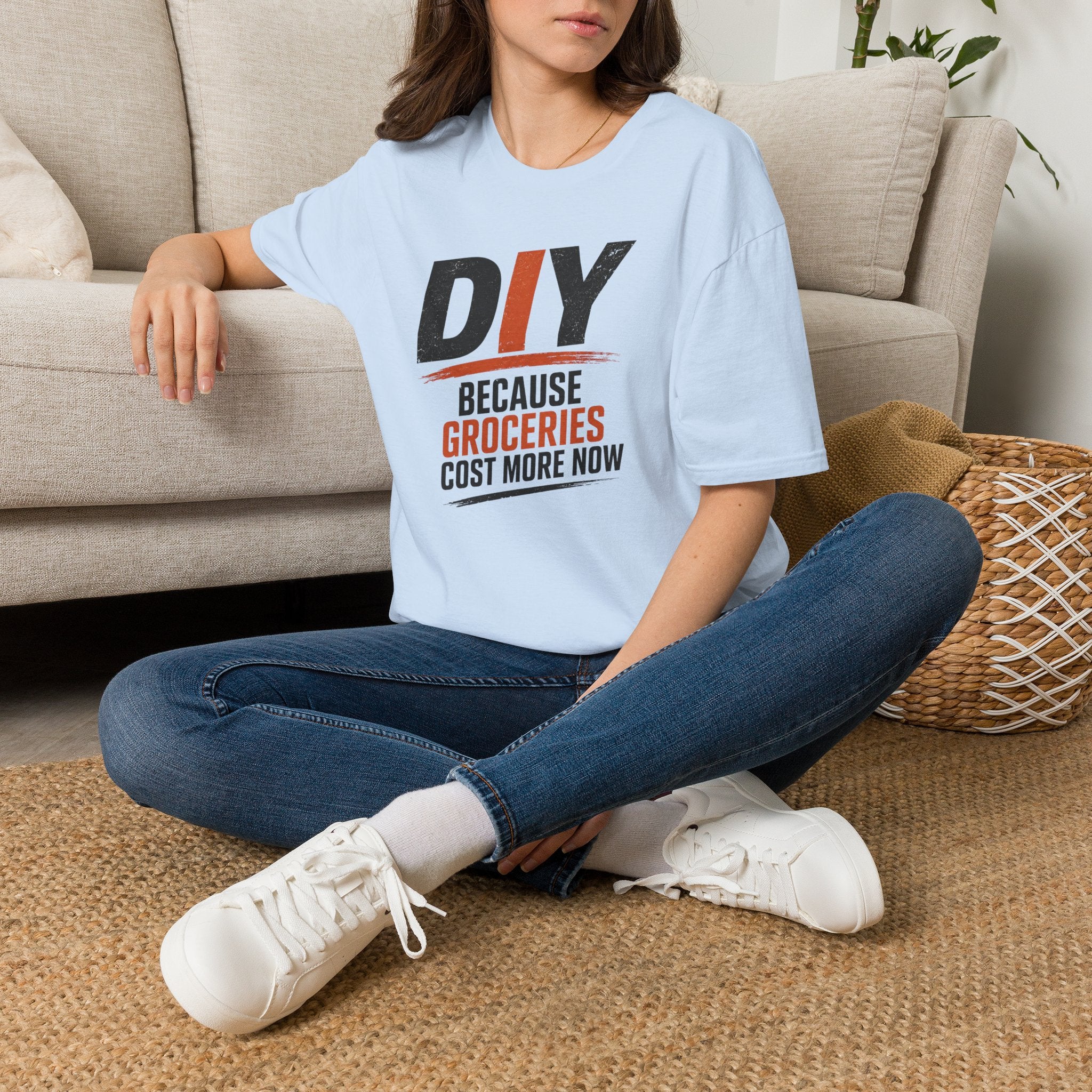 DIY Because Groceries Cost More Now. T-Shirt