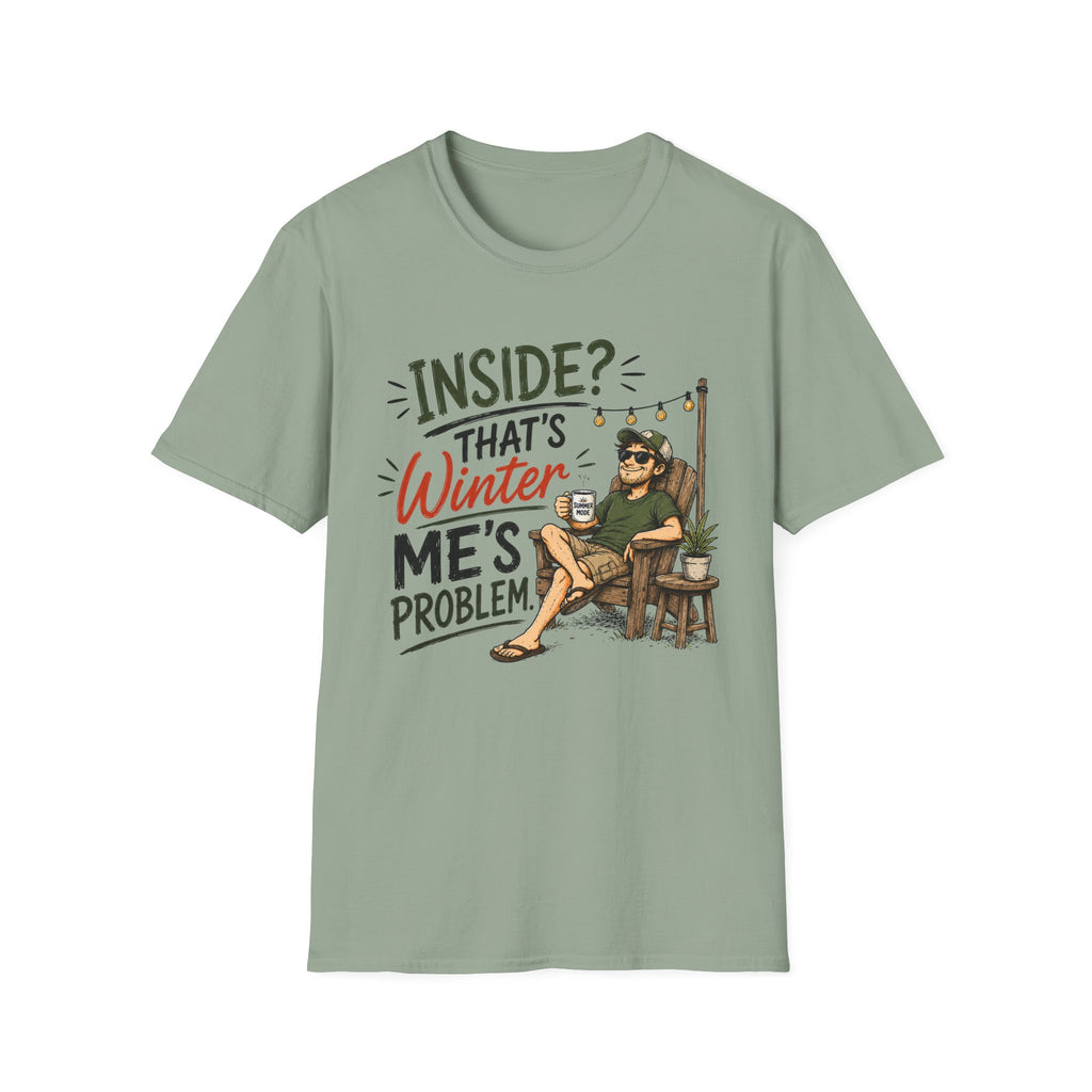 Inside That's Winter Me's Problem. T-Shirt