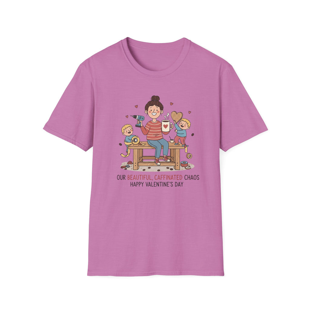 Our Beautiful Caffinated Chaos. Happy Valentine's Day T-Shirt