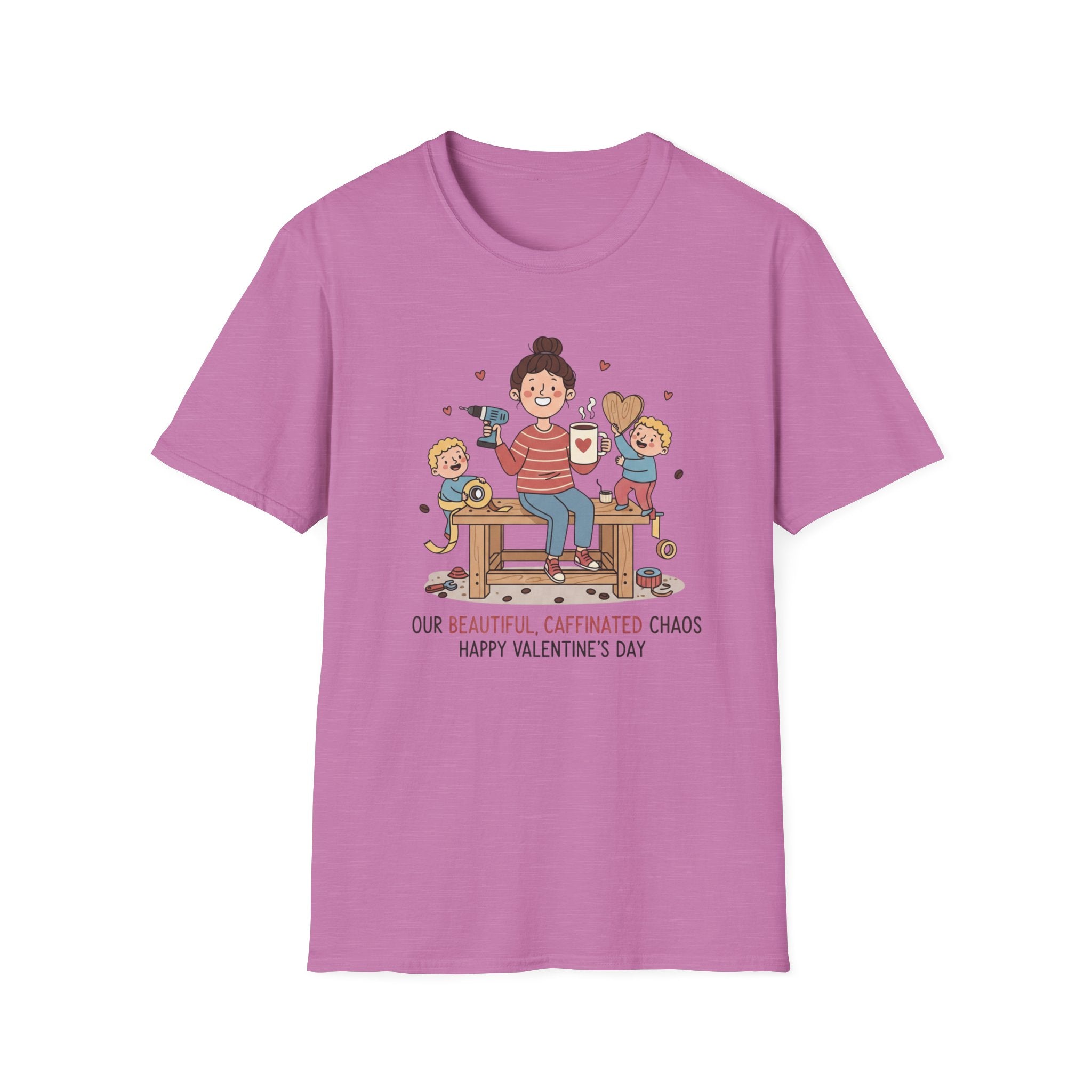 Our Beautiful Caffinated Chaos. Happy Valentine's Day T-Shirt