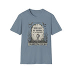Here Lies My Savings- The Kitchen Remodel. Rest in Poverty T-Shirt