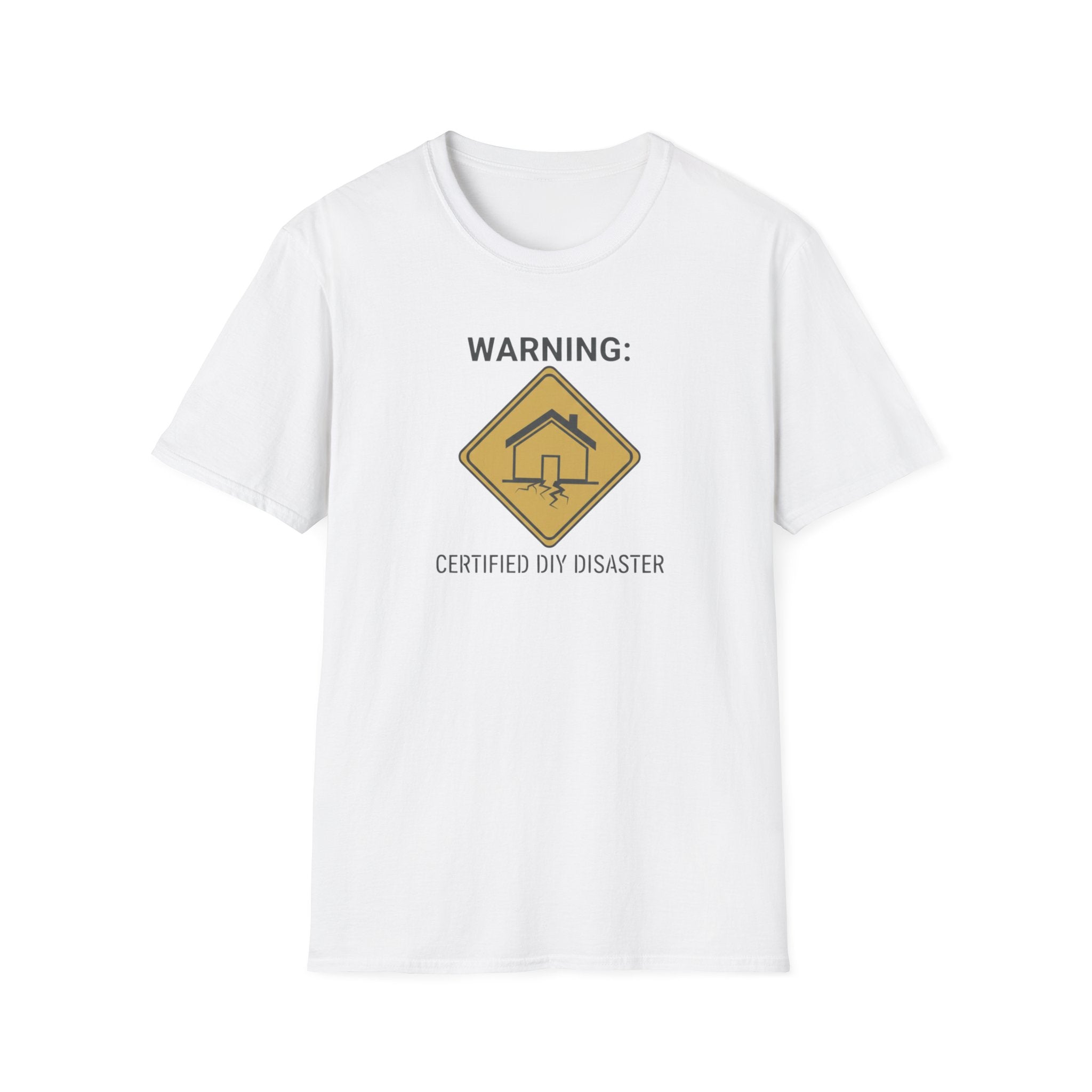 WARNING. Certified DIY Disaster T-Shirt
