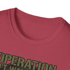 Operation Don't Wake The Baby.  Stealth Mode Engaged T-Shirt