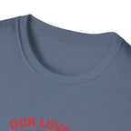 Our Love is Built on Chaos T-Shirt