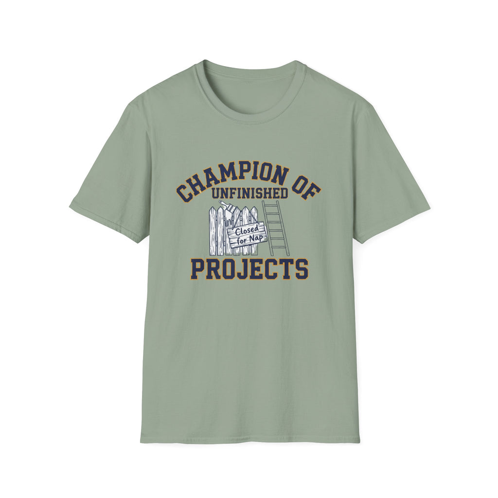 Champion of Unfinished Projects T-Shirt