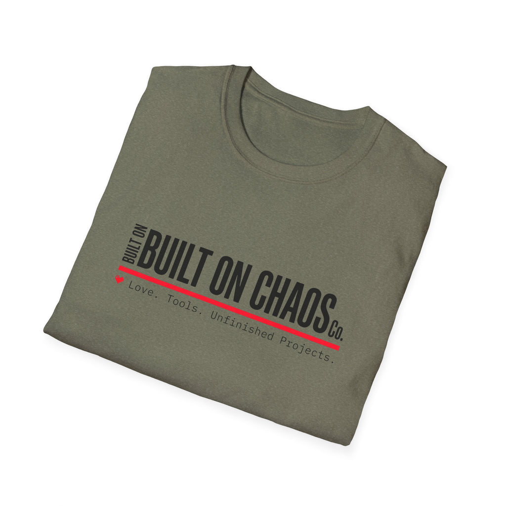 Built on Chaos T-Shirt