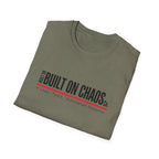 Built on Chaos T-Shirt