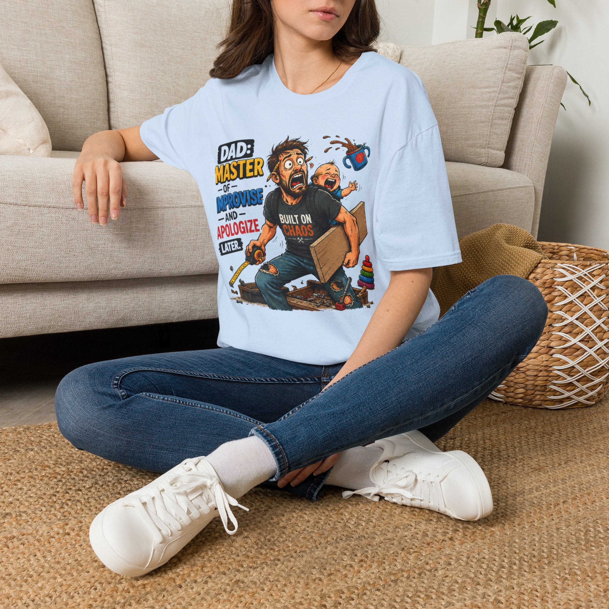 DAD-Master of Improvise and Apologize Later. T-Shirt